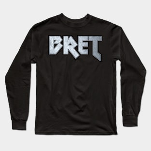 Heavy metal Bret Long Sleeve T-Shirt